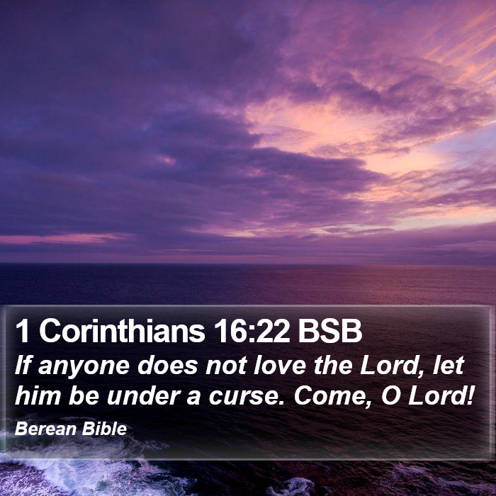 1 Corinthians 16:22 BSB Bible Study