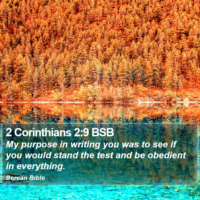 2 Corinthians 2:9 BSB Bible Study