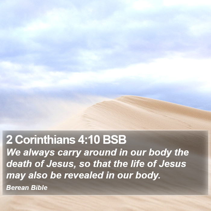 2 Corinthians 4:10 BSB Bible Study