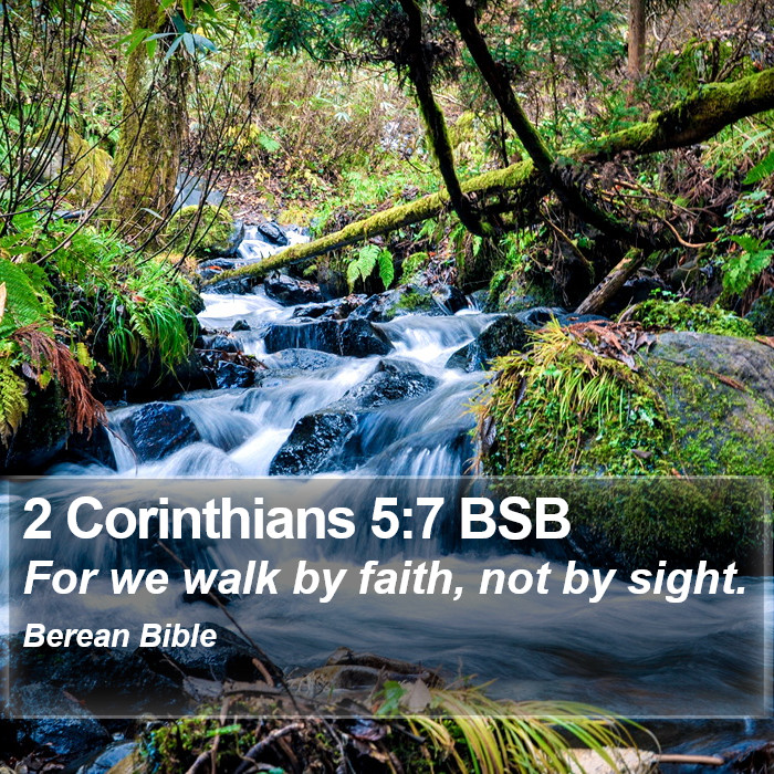 2 Corinthians 5:7 BSB Bible Study