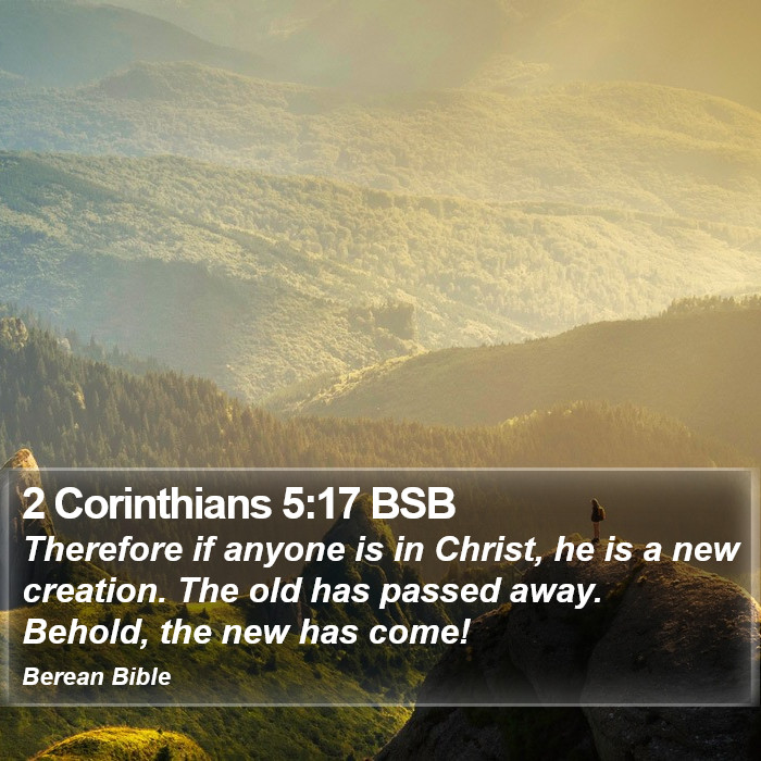 2 Corinthians 5:17 BSB Bible Study