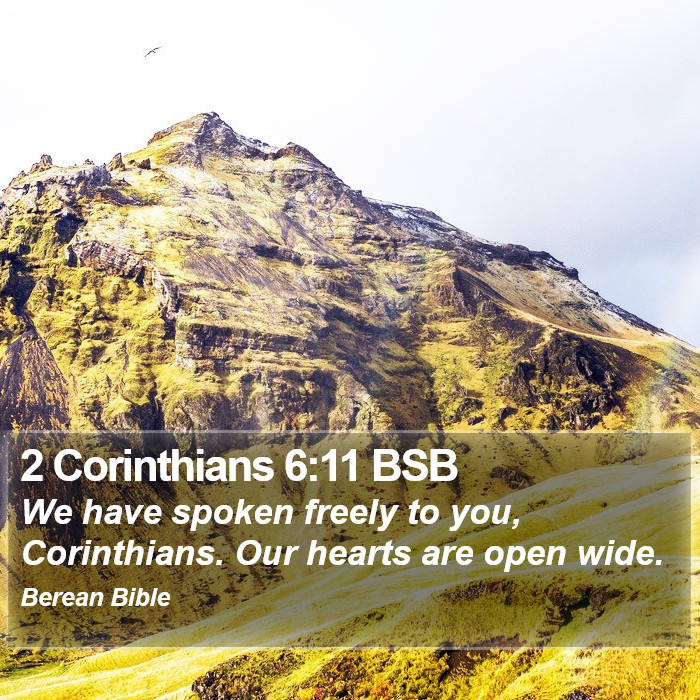 2 Corinthians 6:11 BSB Bible Study