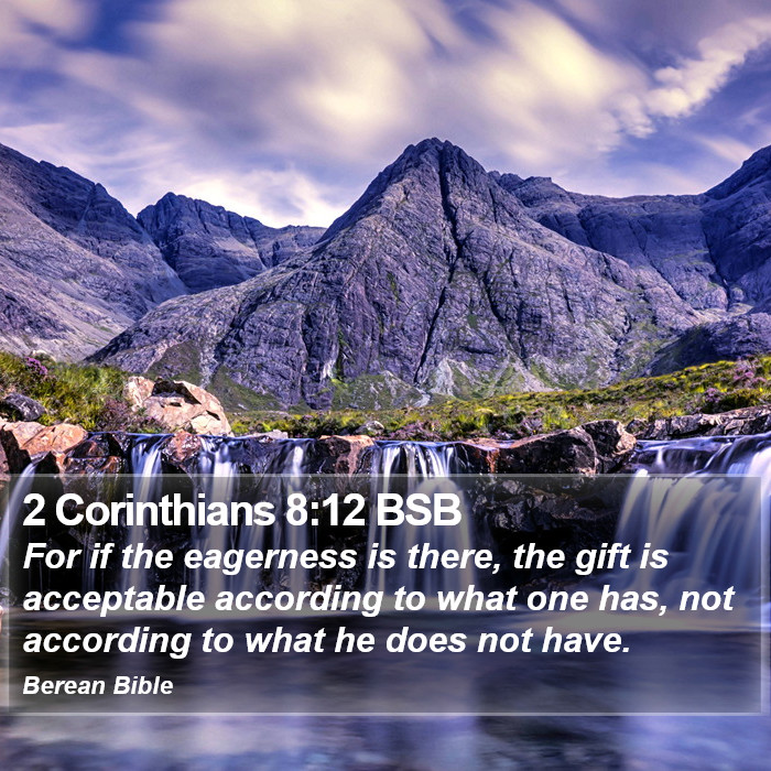 2 Corinthians 8:12 BSB Bible Study