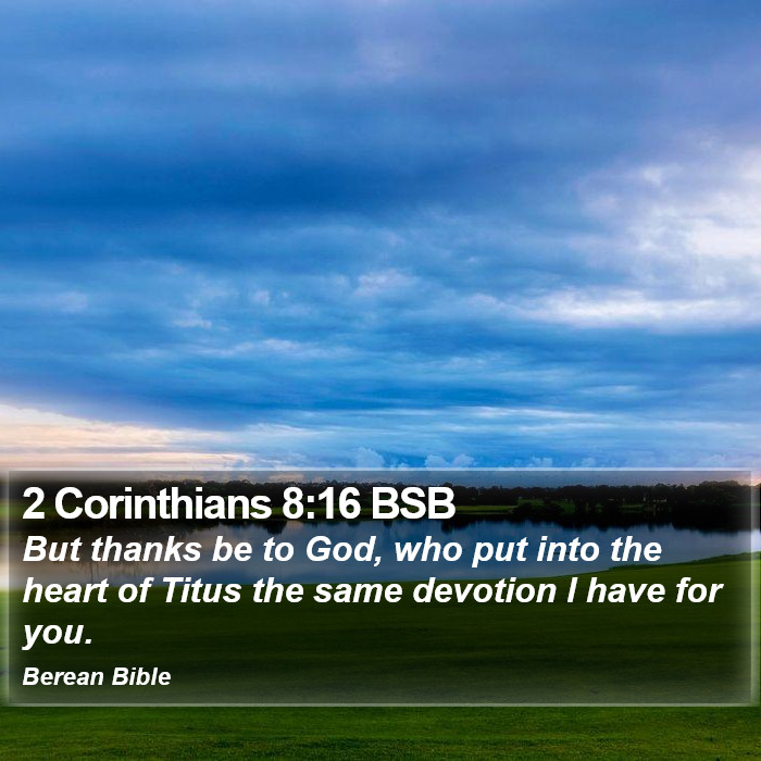 2 Corinthians 8:16 BSB Bible Study