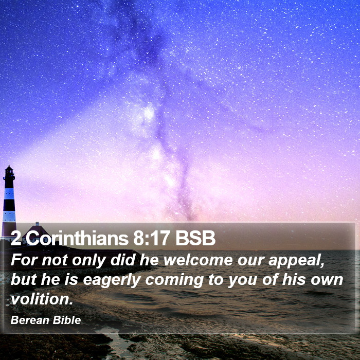 2 Corinthians 8:17 BSB Bible Study