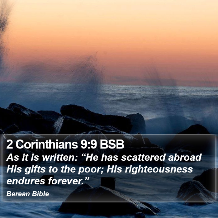 2 Corinthians 9:9 BSB Bible Study