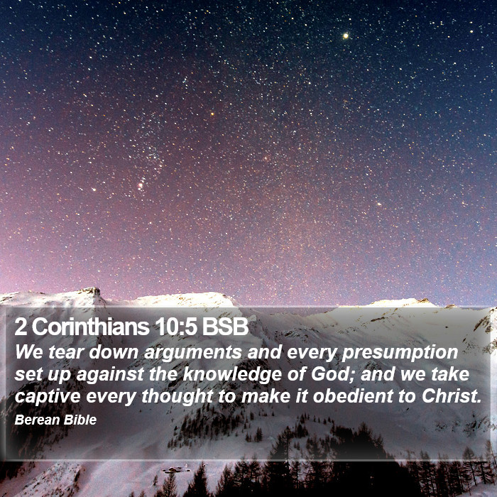 2 Corinthians 10:5 BSB Bible Study