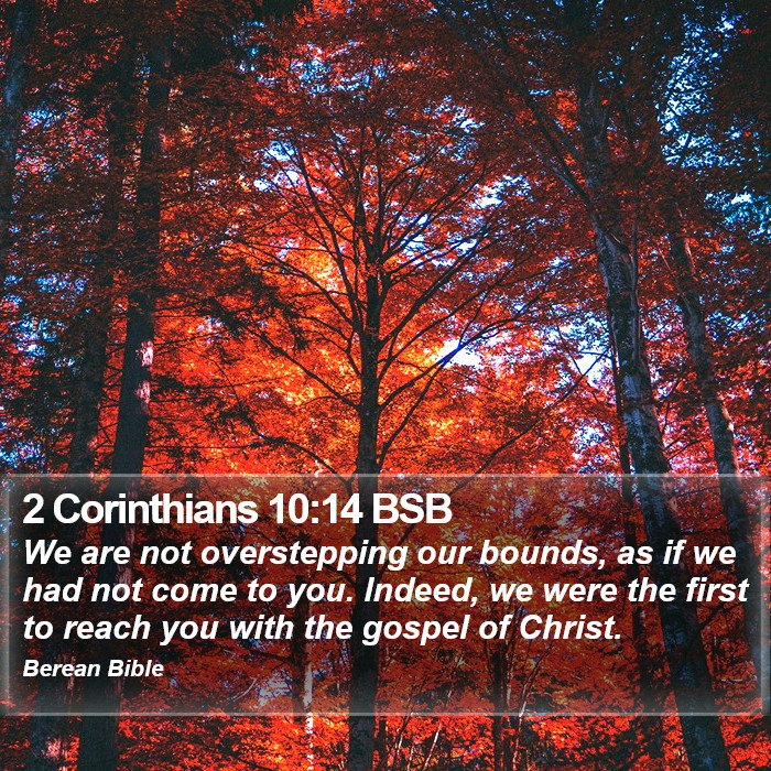 2 Corinthians 10:14 BSB Bible Study