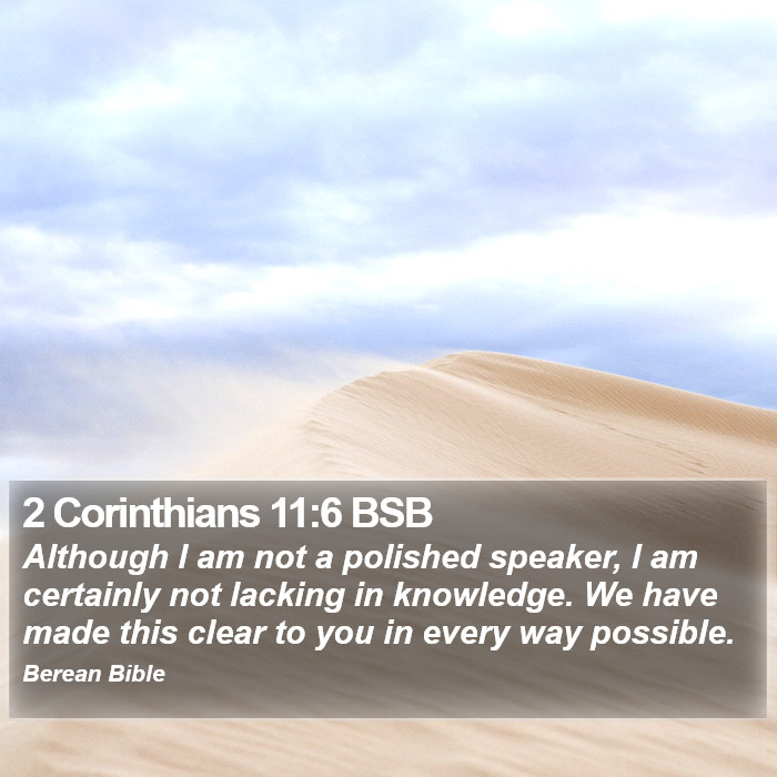 2 Corinthians 11:6 BSB Bible Study