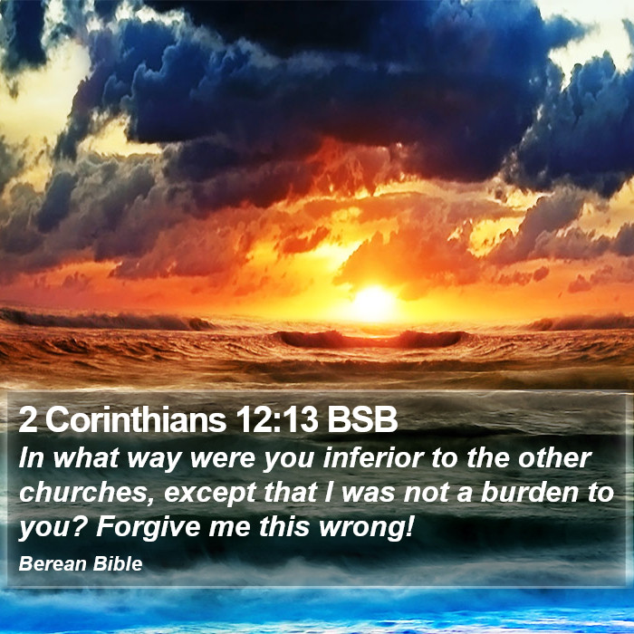 2 Corinthians 12:13 BSB Bible Study