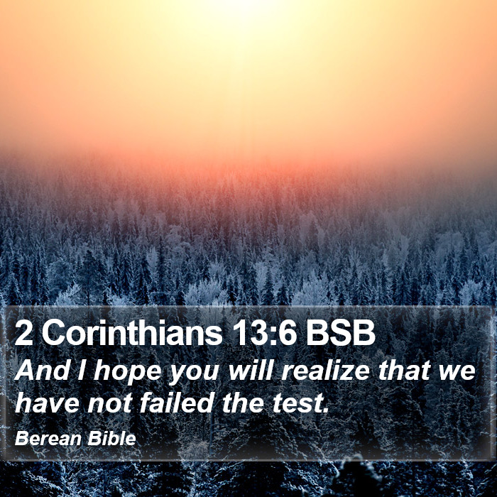 2 Corinthians 13:6 BSB Bible Study