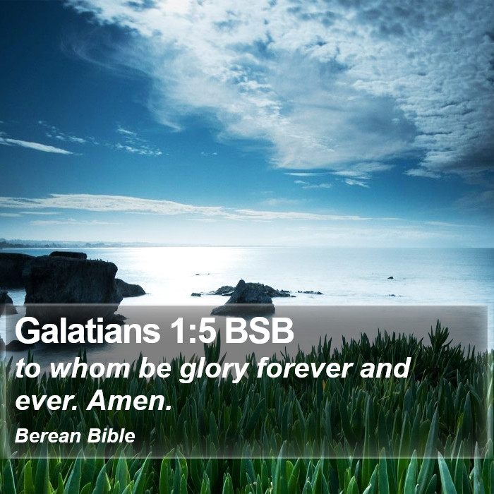 Galatians 1:5 BSB Bible Study