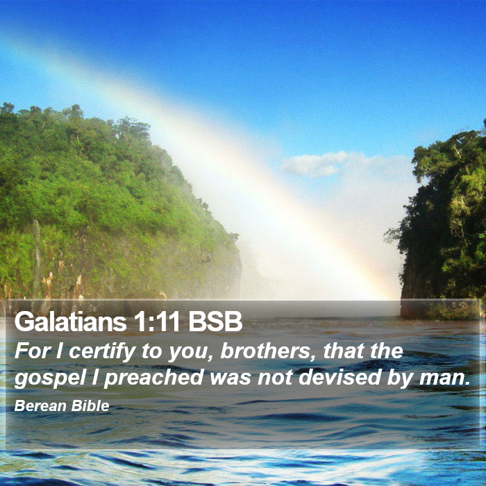 Galatians 1:11 BSB Bible Study