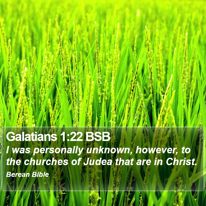 Galatians 1:22 BSB Bible Study