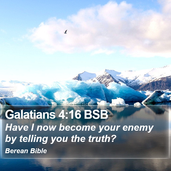 Galatians 4:16 BSB Bible Study