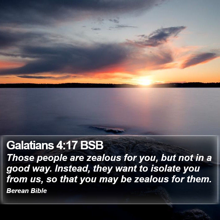 Galatians 4:17 BSB Bible Study