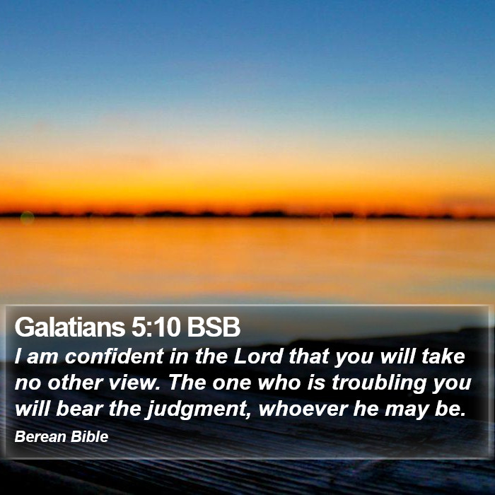 Galatians 5:10 BSB Bible Study