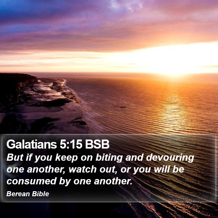 Galatians 5:15 BSB Bible Study