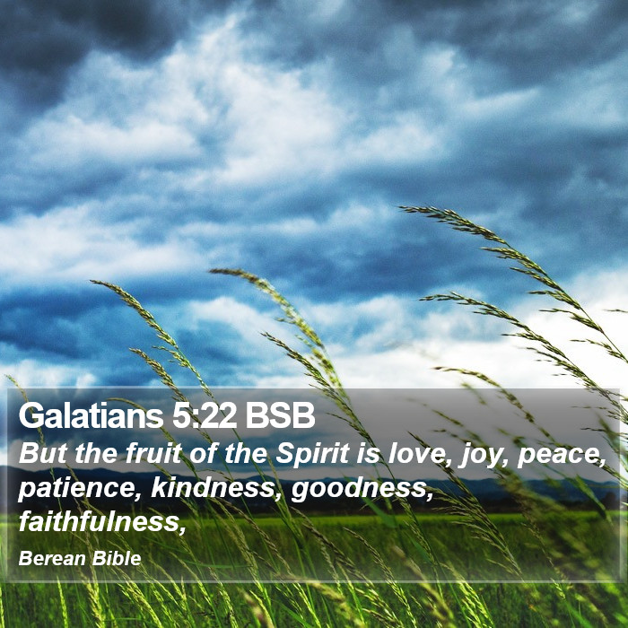 Galatians 5:22 BSB Bible Study