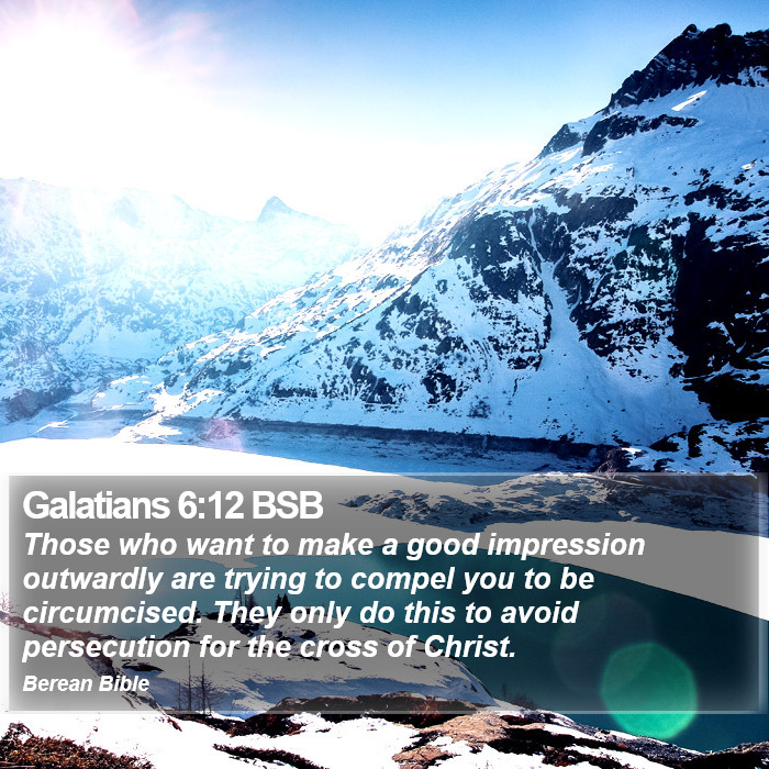 Galatians 6:12 BSB Bible Study