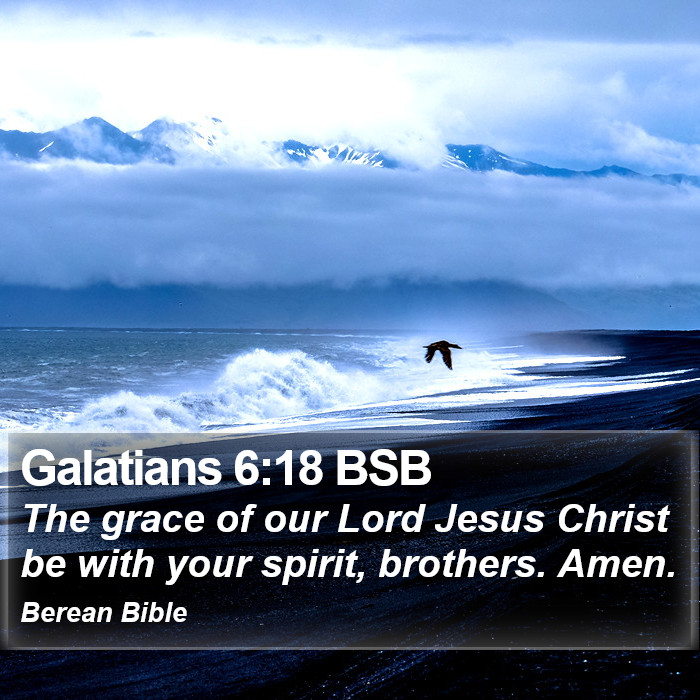 Galatians 6:18 BSB Bible Study