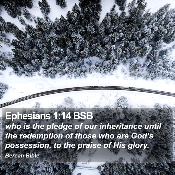 Ephesians 1:14 BSB Bible Study