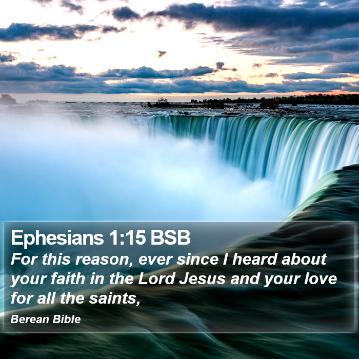 Ephesians 1:15 BSB Bible Study