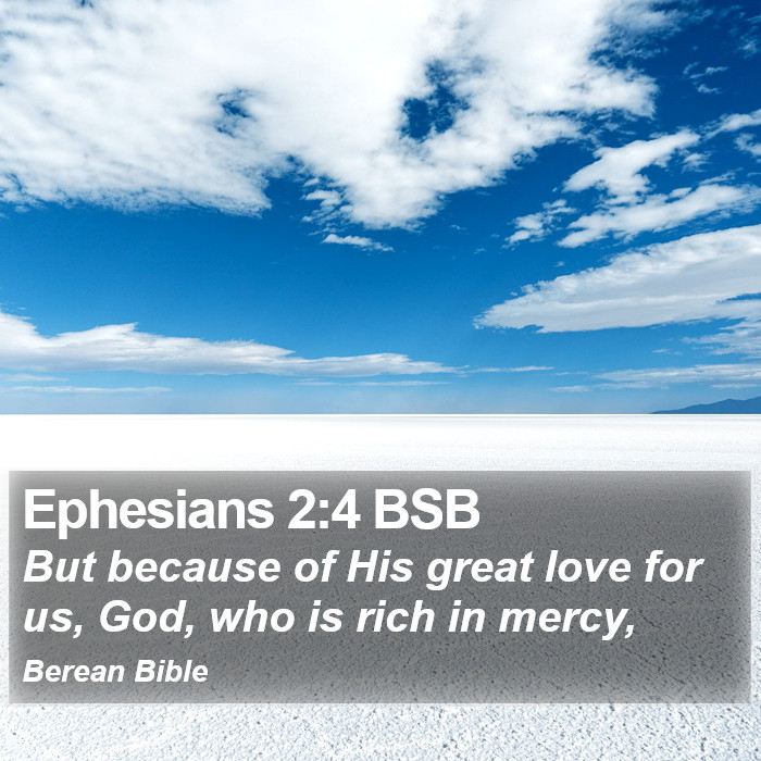 Ephesians 2:4 BSB Bible Study