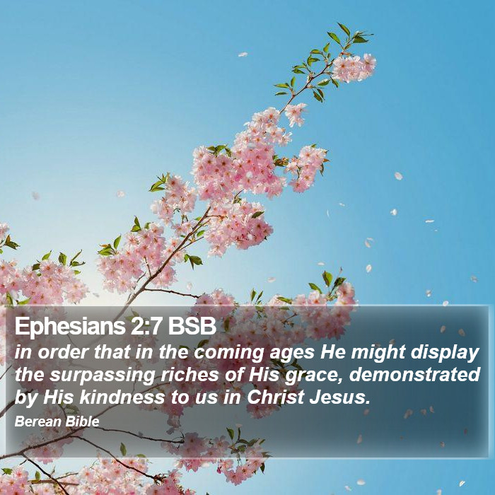 Ephesians 2:7 BSB Bible Study