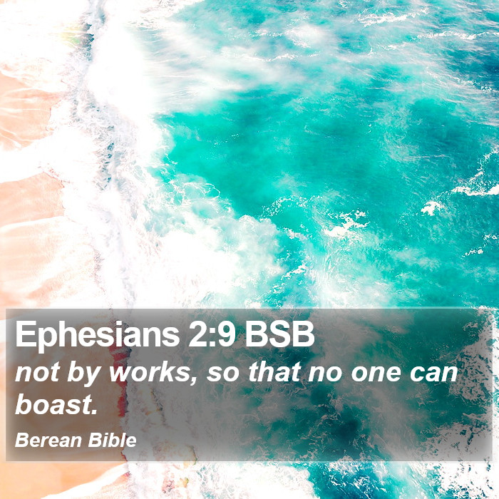 Ephesians 2:9 BSB Bible Study