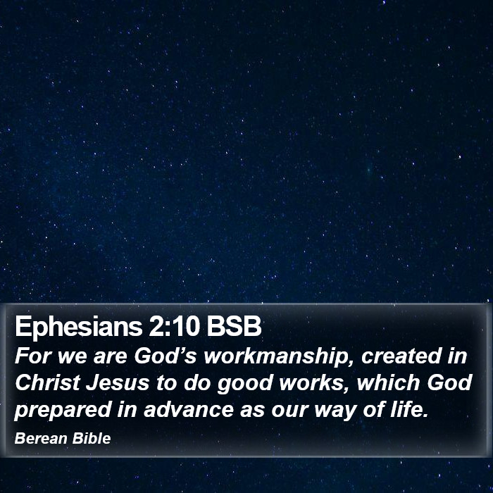 Ephesians 2:10 BSB Bible Study