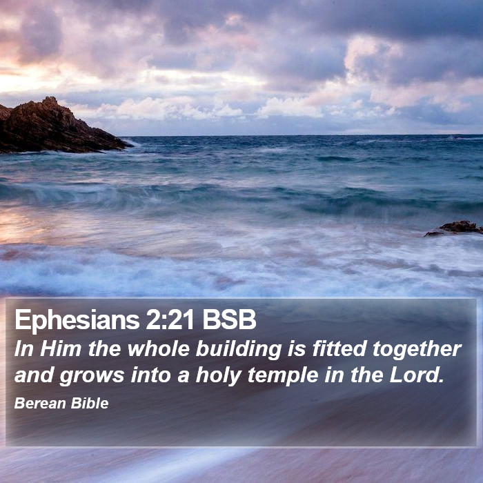 Ephesians 2:21 BSB Bible Study