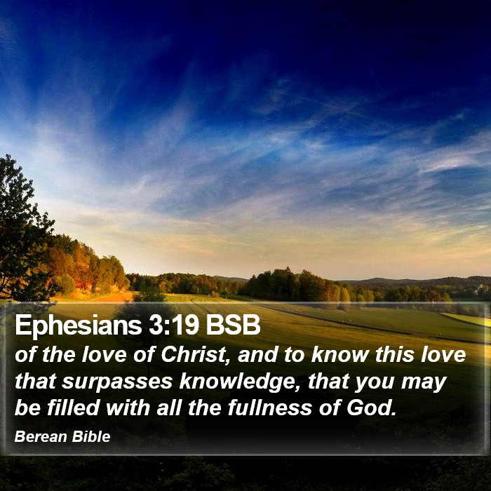 Ephesians 3:19 BSB Bible Study