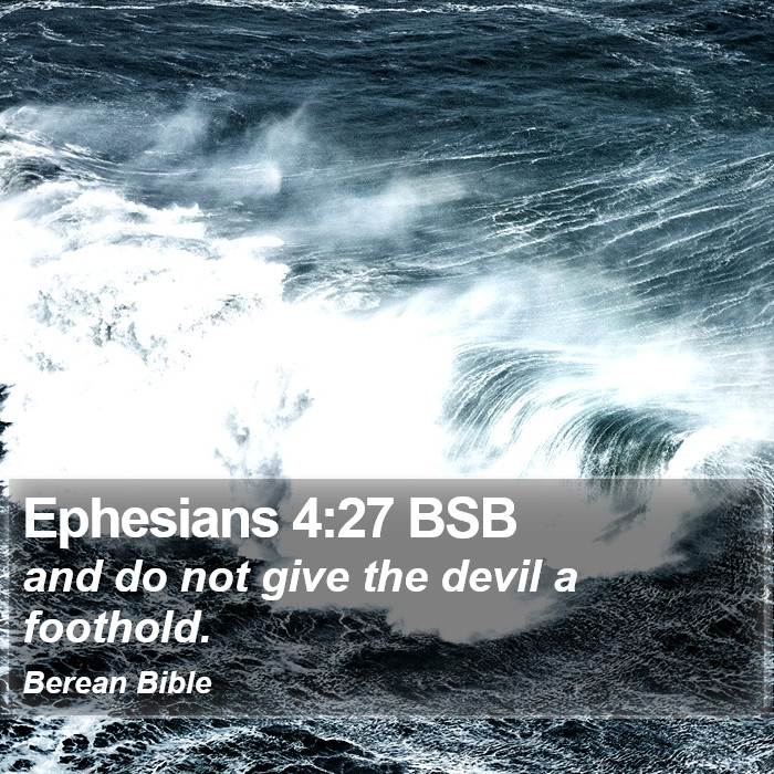 Ephesians 4:27 BSB Bible Study