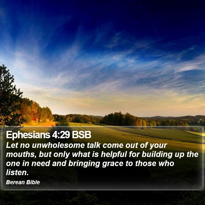 Ephesians 4:29 BSB Bible Study