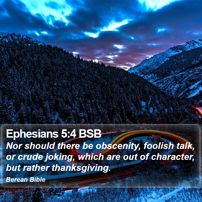 Ephesians 5:4 BSB Bible Study