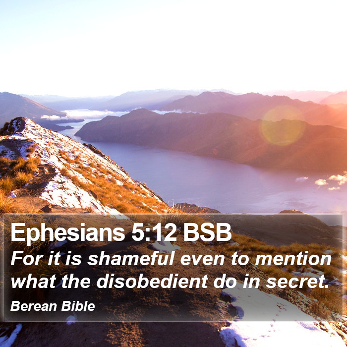 Ephesians 5:12 BSB Bible Study