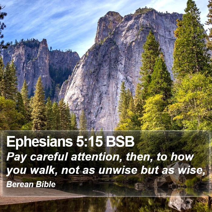 Ephesians 5:15 BSB Bible Study