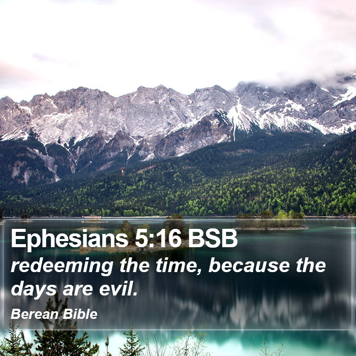 Ephesians 5:16 BSB Bible Study