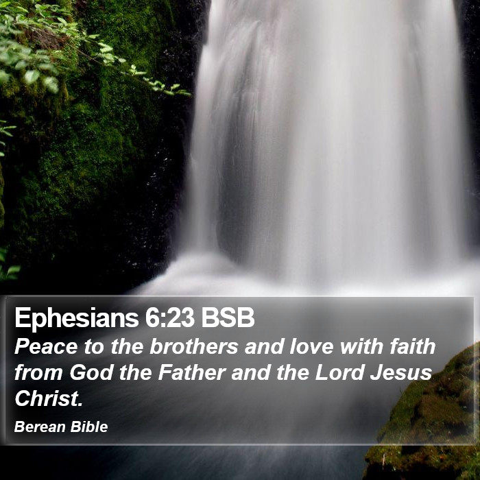 Ephesians 6:23 BSB Bible Study