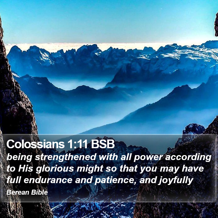 Colossians 1:11 BSB Bible Study