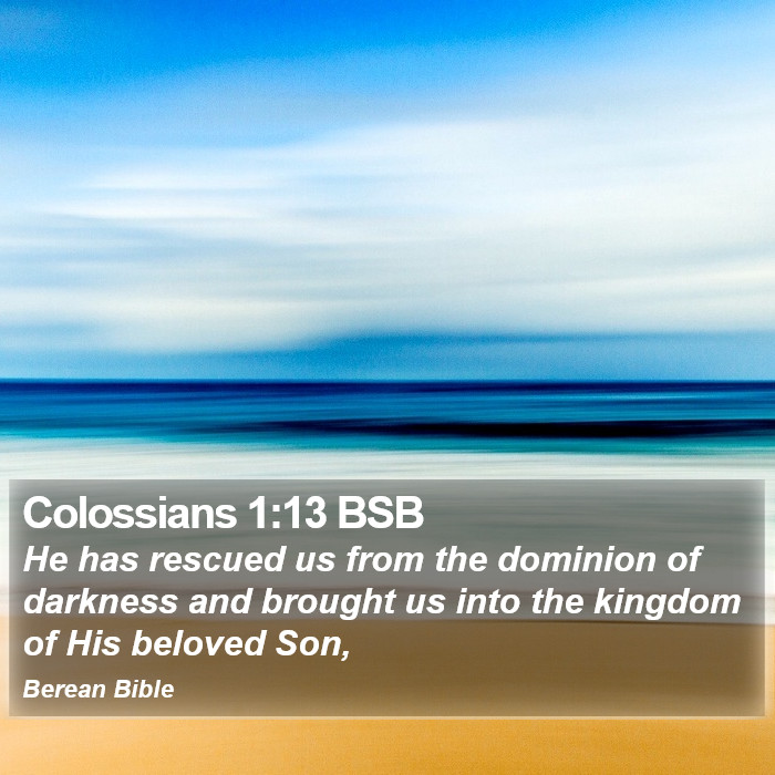 Colossians 1:13 BSB Bible Study