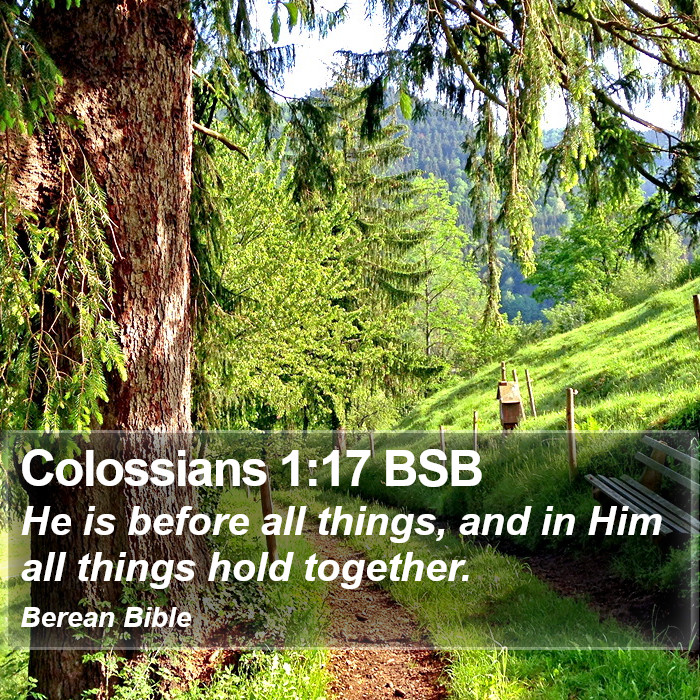 Colossians 1:17 BSB Bible Study