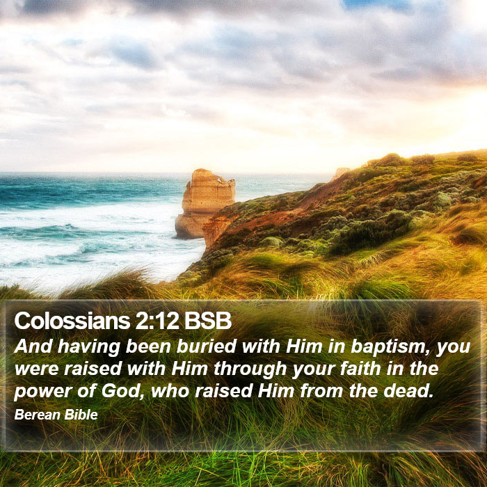 Colossians 2:12 BSB Bible Study