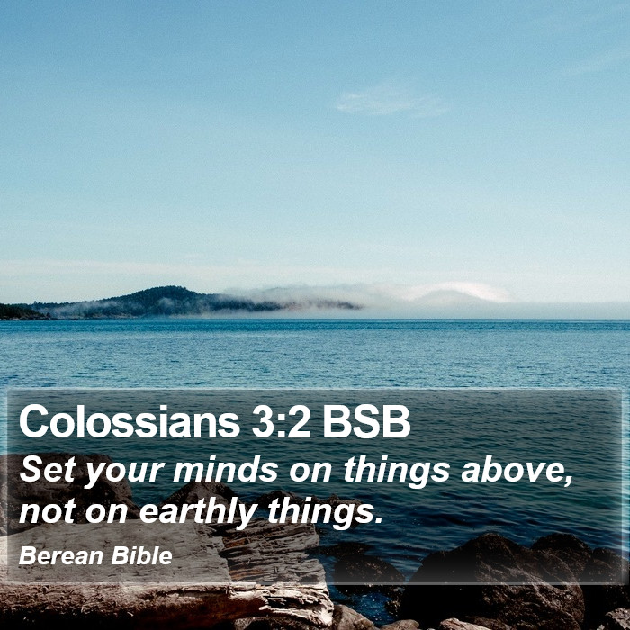 Colossians 3:2 BSB Bible Study