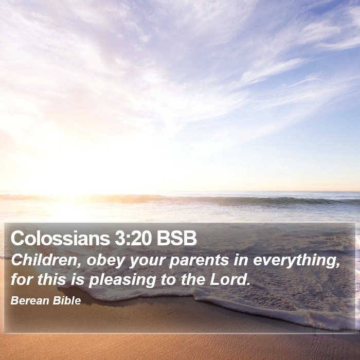 Colossians 3:20 BSB Bible Study