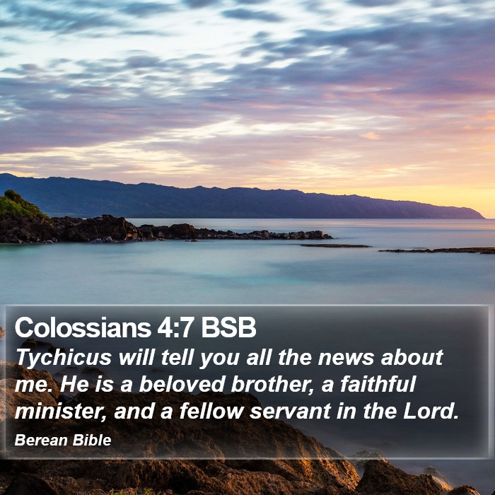 Colossians 4:7 BSB Bible Study