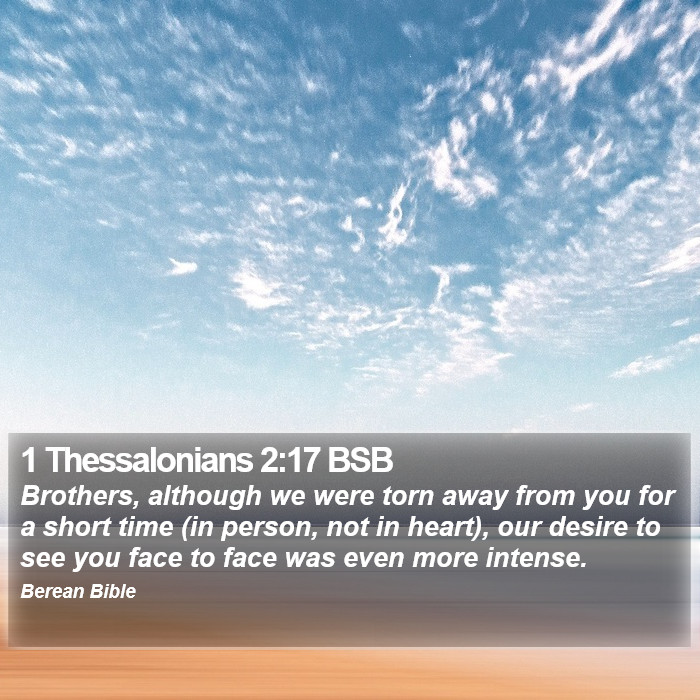 1 Thessalonians 2:17 BSB Bible Study