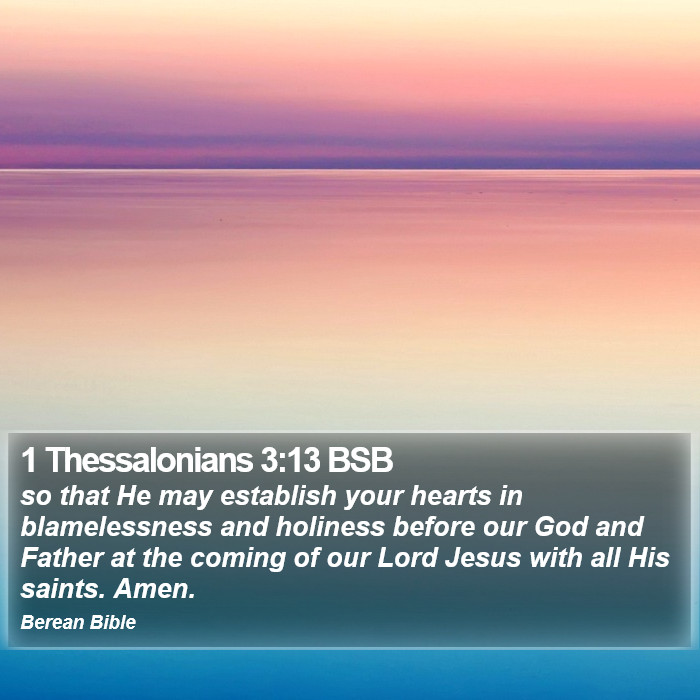 1 Thessalonians 3:13 BSB Bible Study