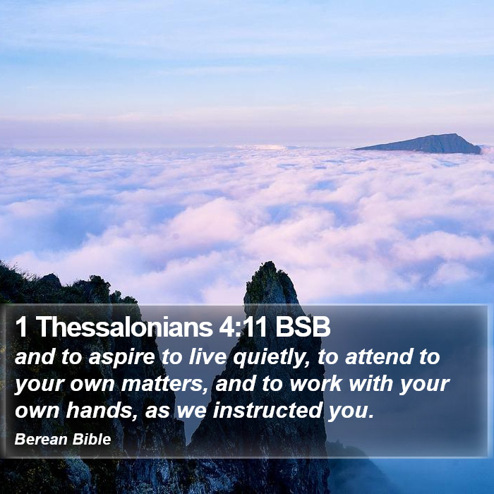 1 Thessalonians 4:11 BSB Bible Study